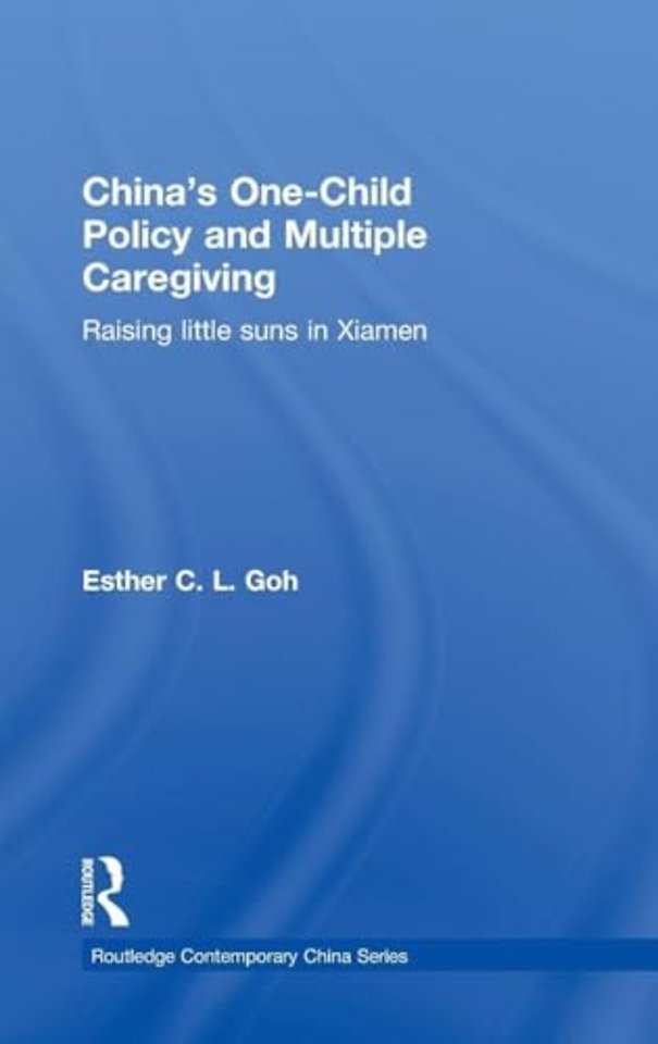 China's One-Child Policy and Multiple Caregiving