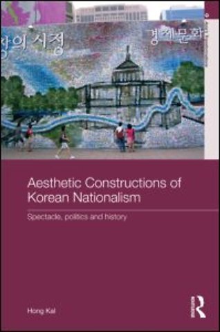 Aesthetic Constructions of Korean Nationalism