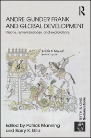 Andre Gunder Frank and Global Development