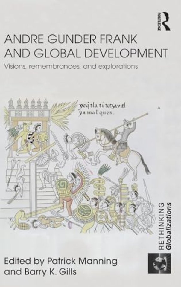 Andre Gunder Frank and Global Development