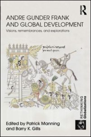 Andre Gunder Frank and Global Development
