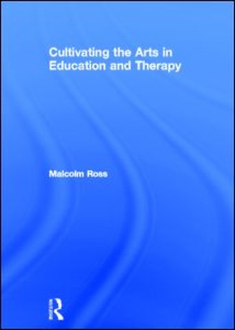 Cultivating the Arts in Education and Therapy