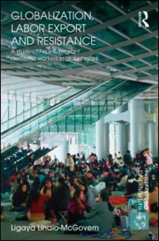 Globalization, Labor Export and Resistance