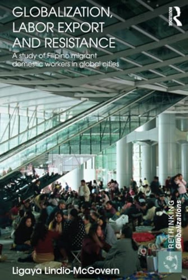 Globalization, Labor Export and Resistance