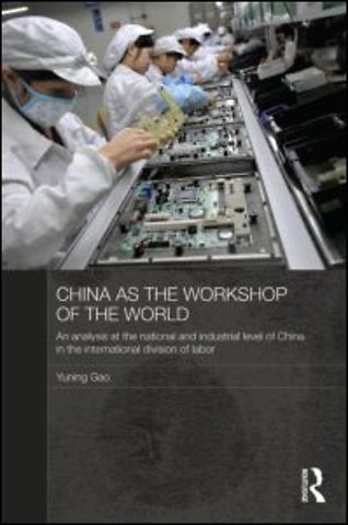 China as the Workshop of the World