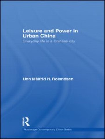 Leisure and Power in Urban China