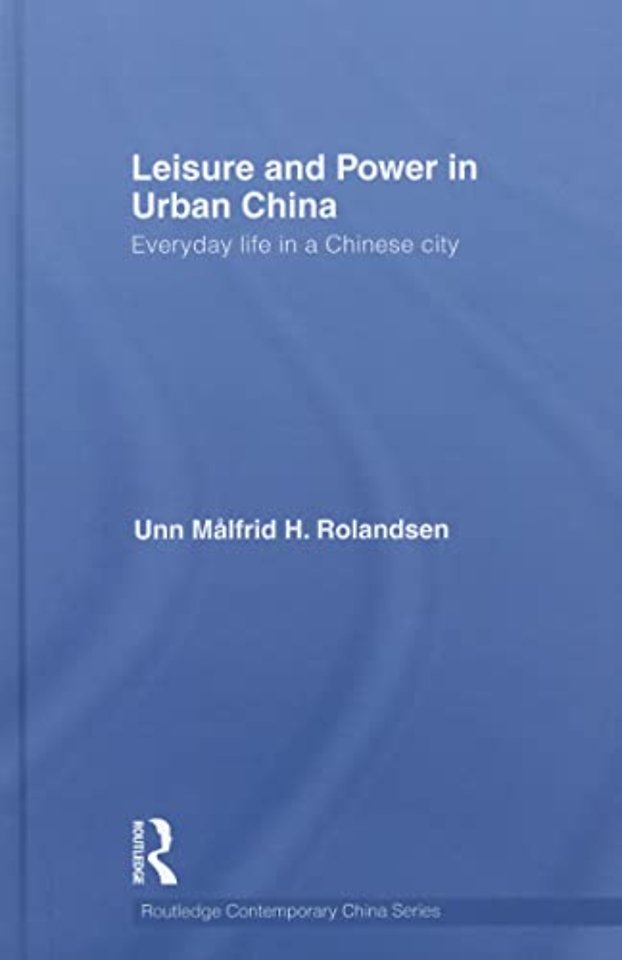 Leisure and Power in Urban China
