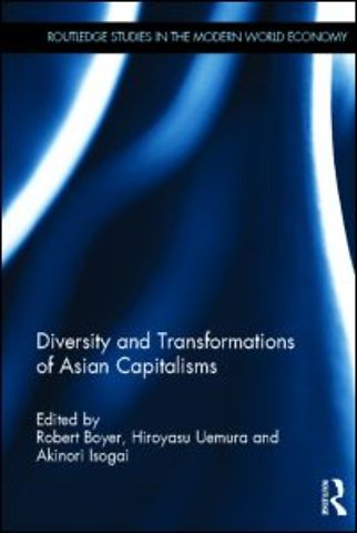 Diversity and Transformations of Asian Capitalisms