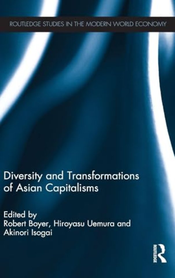 Diversity and Transformations of Asian Capitalisms