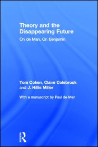 Theory and the Disappearing Future