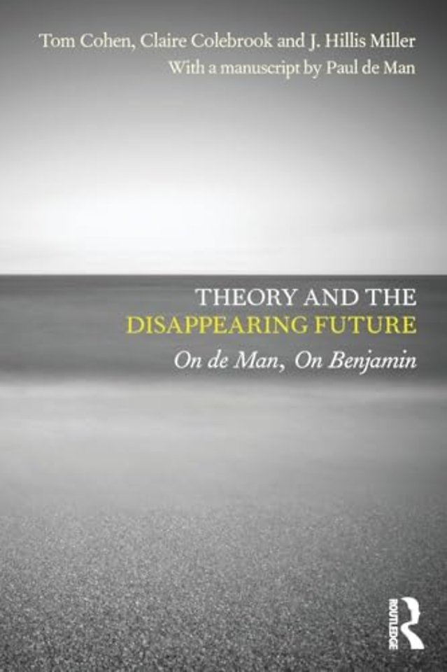 Theory and the Disappearing Future