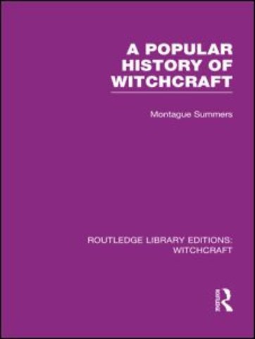 Popular History of Witchcraft (RLE Witchcraft)