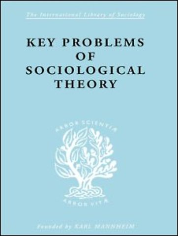 Key Problems of Sociological Theory