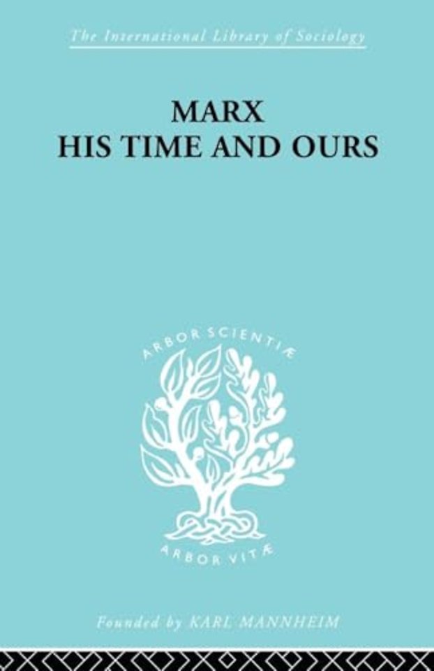 Marx His Times and Ours
