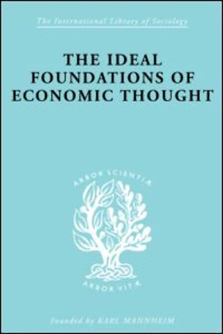 Ideal Foundations of Economic Thought