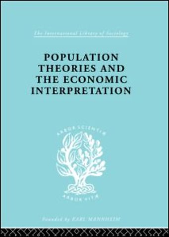 Population Theories and their Economic Interpretation