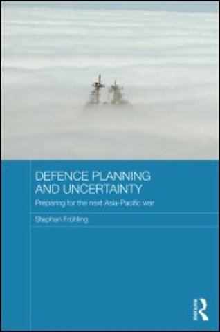 Defence Planning and Uncertainty