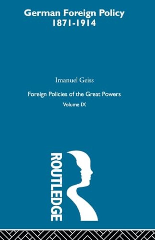 Germ Foreign Pol 1871-1914  V9