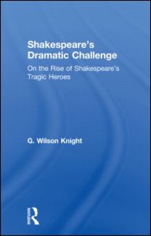 Shakespeare's Dramatic Challenge