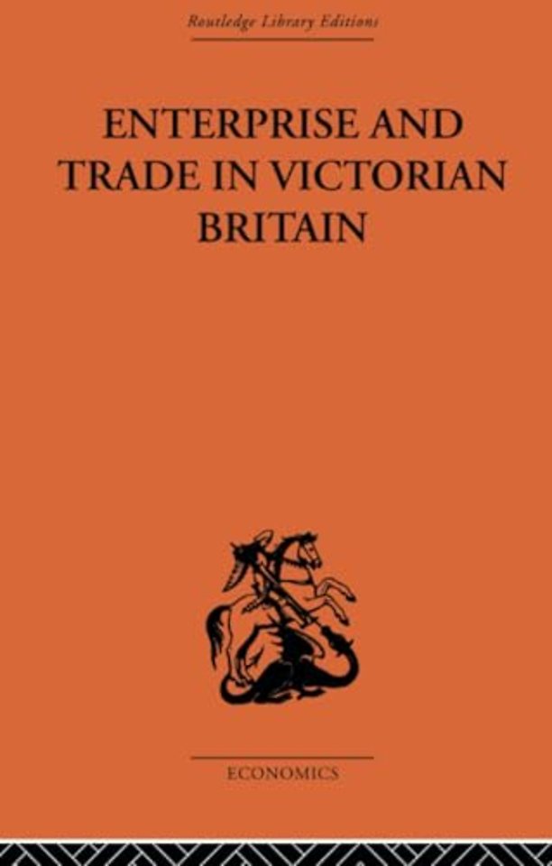 Enterprise and Trade in Victorian Britain