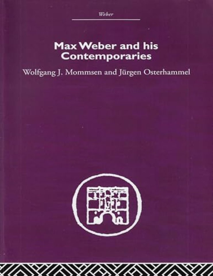 Max Weber and His Contempories