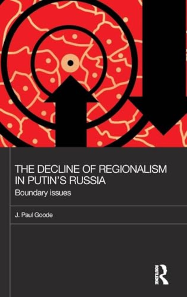 Decline of Regionalism in Putin's Russia