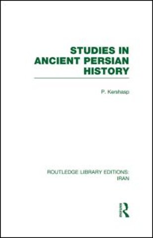 Studies in Ancient Persian History (RLE Iran A)