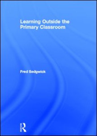 Learning Outside the Primary Classroom