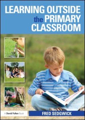 Learning Outside the Primary Classroom