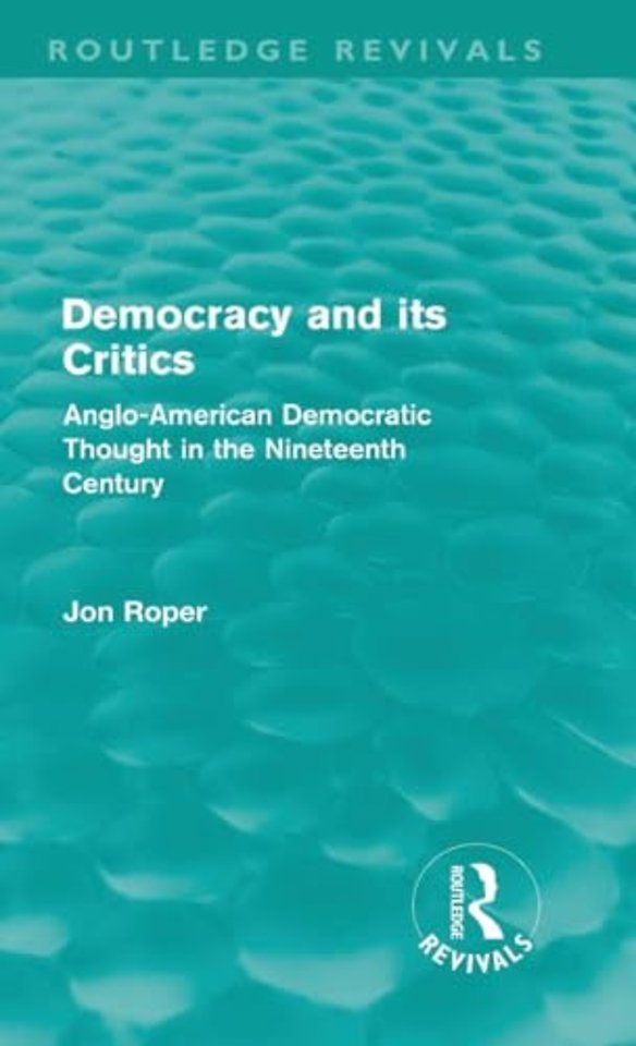 Democracy and its Critics (Routledge Revivals)