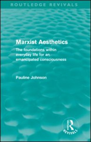 Marxist Aesthetics (Routledge Revivals)