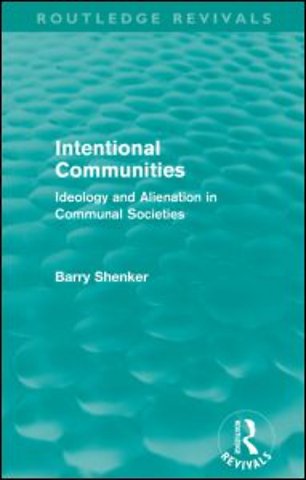 Intentional Communities (Routledge Revivals)