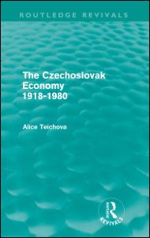 Czechoslovak Economy 1918-1980 (Routledge Revivals)