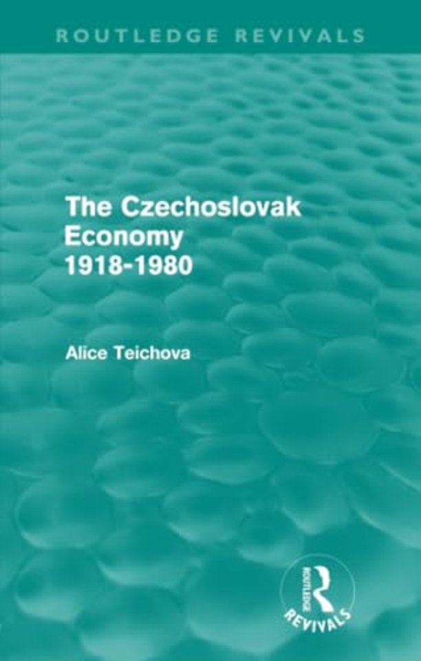 Czechoslovak Economy 1918-1980 (Routledge Revivals)