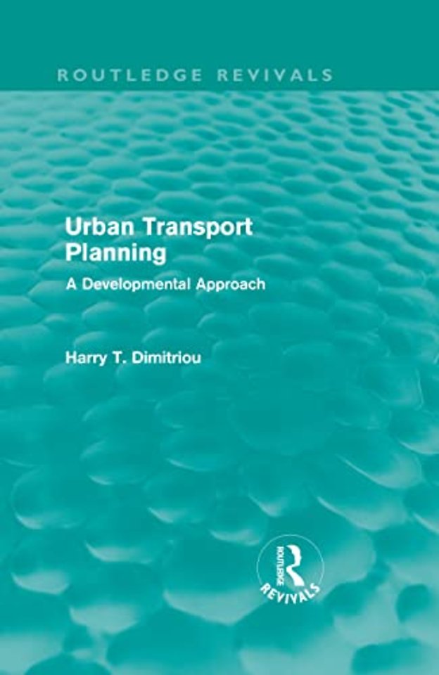 Urban Transport Planning (Routledge Revivals)
