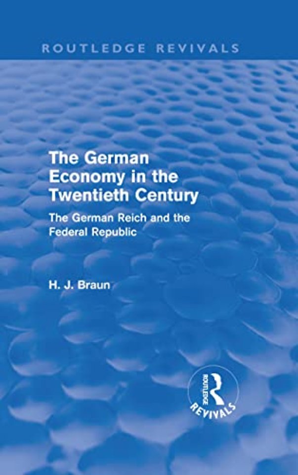 German Economy in the Twentieth Century (Routledge Revivals)