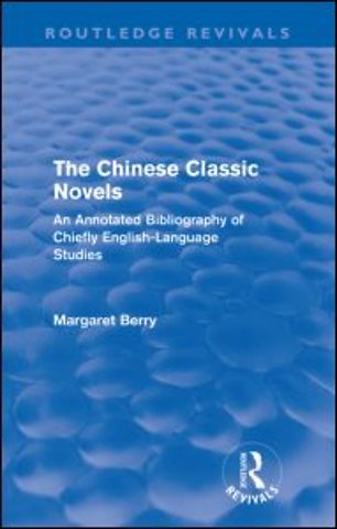 Chinese Classic Novels (Routledge Revivals)