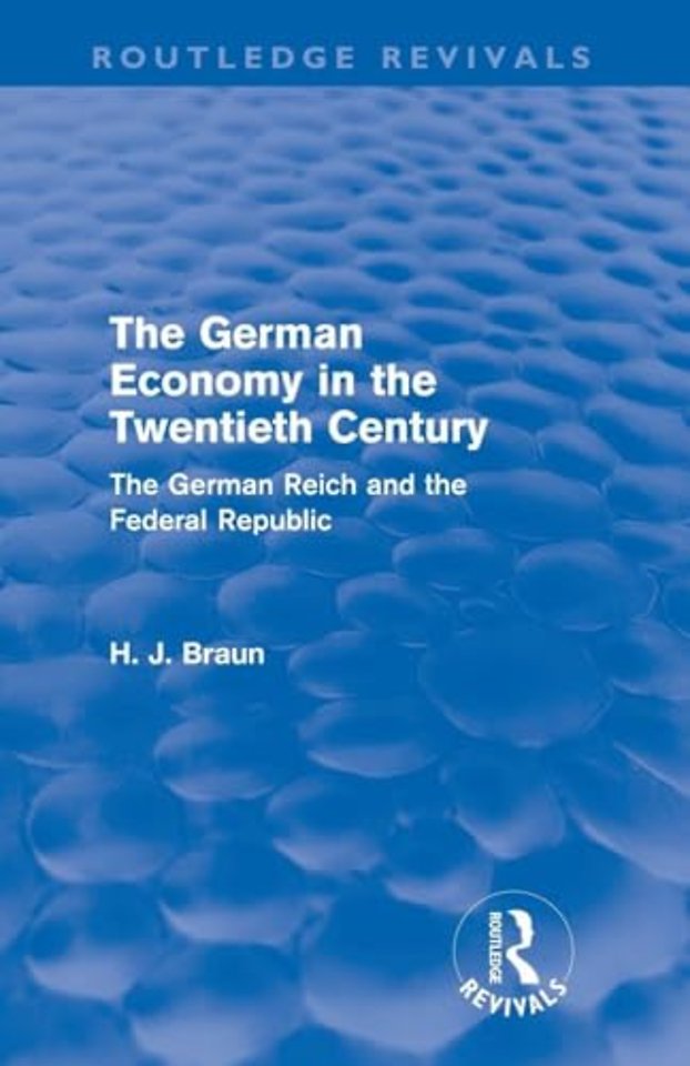 German Economy in the Twentieth Century (Routledge Revivals)