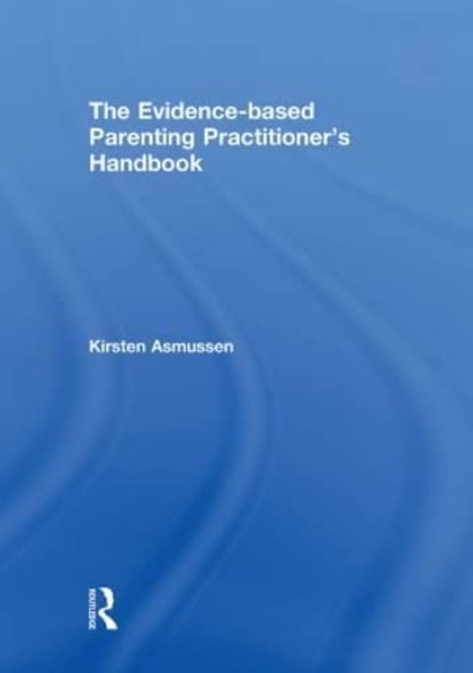 Evidence-based Parenting Practitioner's Handbook