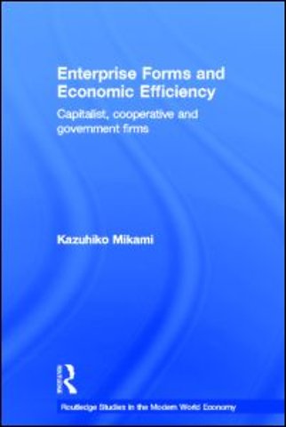 Enterprise Forms and Economic Efficiency