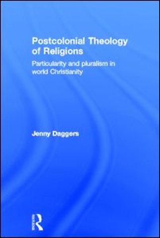 Postcolonial Theology of Religions