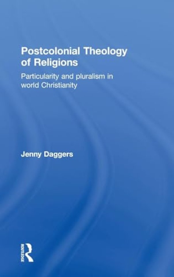 Postcolonial Theology of Religions