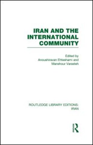 Iran and the International Community (RLE Iran D)