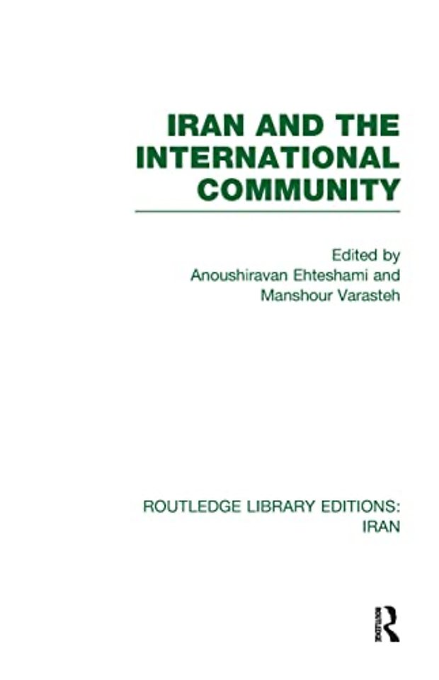 Iran and the International Community (RLE Iran D)