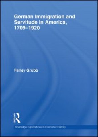 German Immigration and Servitude in America, 1709-1920