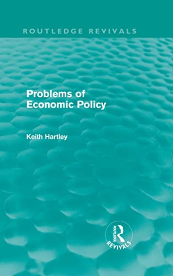 Problems of Economic Policy (Routledge Revivals)