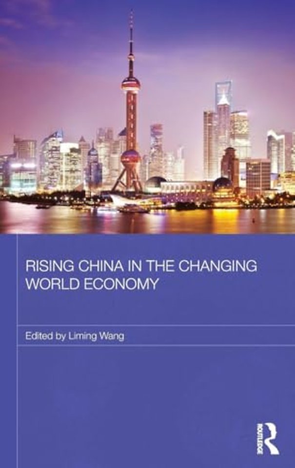 Rising China in the Changing World Economy