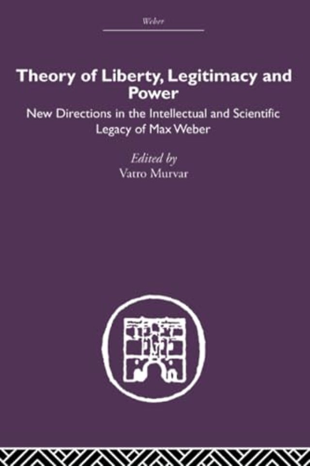 Theory of Liberty, Legitimacy and Power