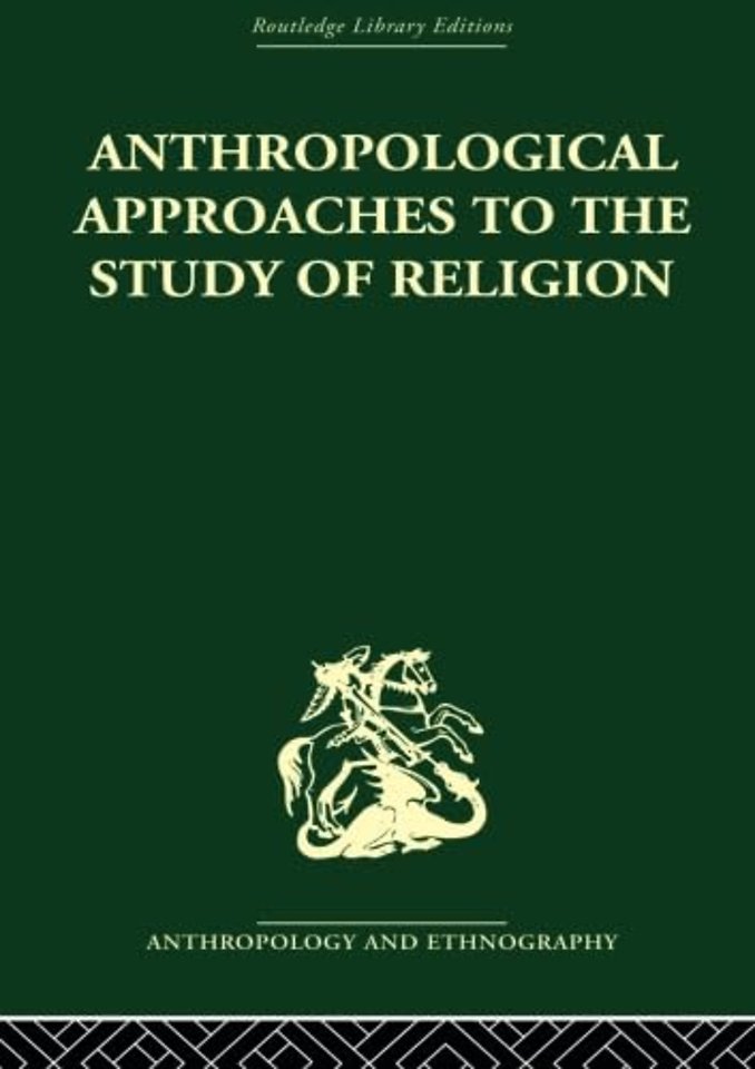 Anthropological Approaches to the Study of Religion