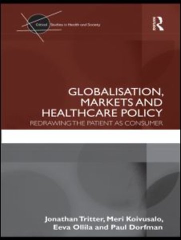 Globalisation, Markets and Healthcare Policy
